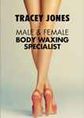 Tracey Jones Male & Female Body Waxing Specialists