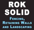 Rok Solid Fencing, Retaining Walls and Landscaping