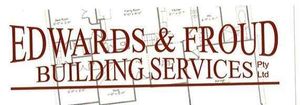 Edwards & Froud Building Services Pty Ltd